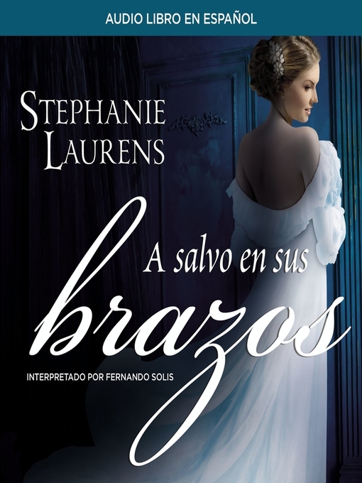 Title details for A salvo en sus brazos by Stephanie Laurens - Available